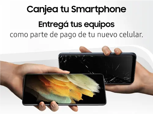 Canjeá tu smartphone: entregá tus equipos como parte de pago de tu nuevo celular